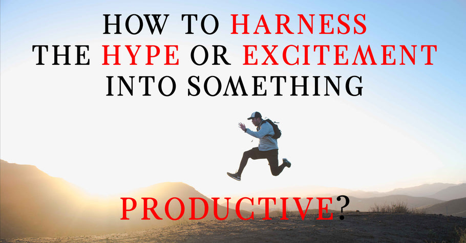 Beyond Alpha Podcast | How to Harness the Hype or Excitement into something Productive?