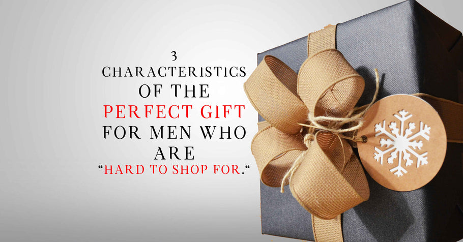 Beyond Alpha Podcast | 3 Characteristics of the Perfect Gift for Men who are "Hard to Shop For."