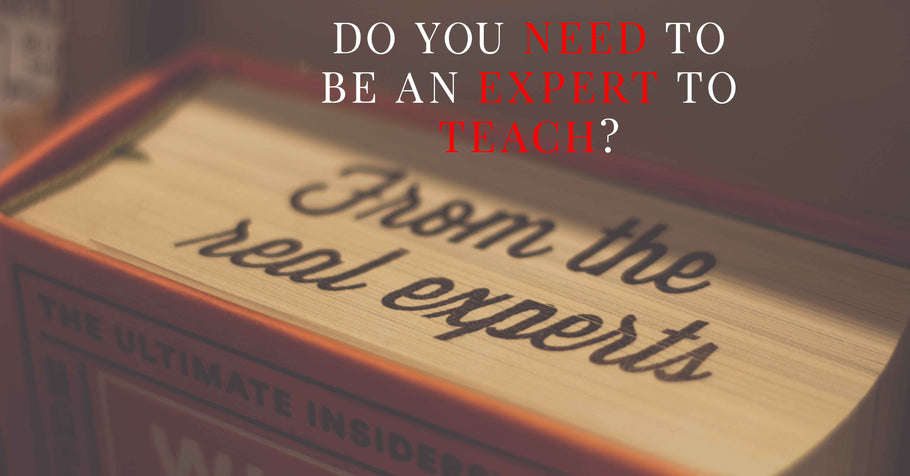 Beyond Alpha Podcast | Do You Need To Be An Expert to Teach?