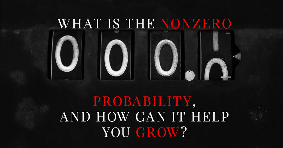 Beyond Alpha Podcast | What is the Nonzero Probability, and How can it Help you Grow?