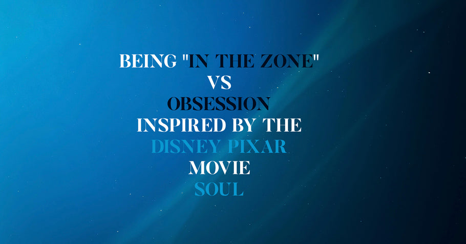 Beyond Alpha Podcast | Being "In the Zone" VS Obsession Inspired by Disney Pixar Movie Soul