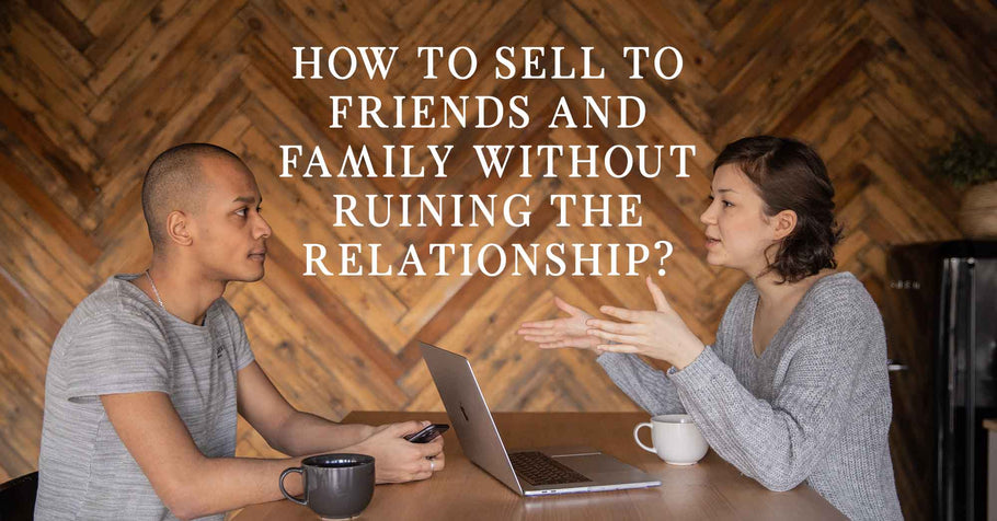 Beyond Alpha Podcast | How to Sell to Friends and Family without Ruining the Relationship?