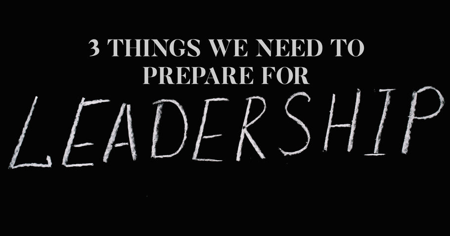 Beyond Alpha Podcast | 3 Things We Need to Prepare for Leadership