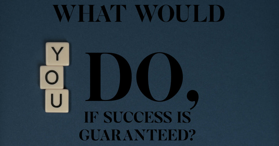 Beyond Alpha Podcast | What Would You Do, If Success Is Guaranteed?